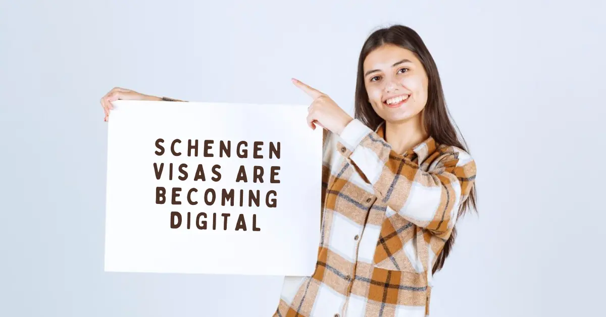 Fly to Europe: Schengen Visas are Becoming Digital!